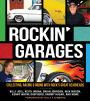Rockin' Garages: Collecting, Racing & Riding with Rock's Great Gearheads