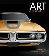 Title: Art of the Muscle Car: Collector's Edition, Author: David Newhardt