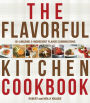 The Flavorful Kitchen Cookbook: 101 Amazing 3-Ingredient Flavor Combinations (PagePerfect NOOK Book)