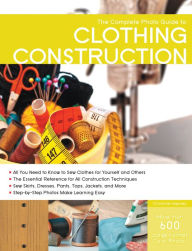 Title: The Complete Photo Guide to Clothing Construction, Author: Christine Haynes