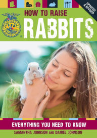 Title: How to Raise Rabbits (PagePerfect NOOK Book), Author: Samantha Johnson