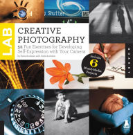 Title: Creative Photography Lab: 52 Fun Exercises for Developing Self-Expression with your Camera. Includes 6 Mixed-Media Projects (PagePerfect NOOK Book), Author: Steve Sonheim