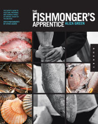 Title: The Fishmonger's Apprentice, Author: Aliza Green