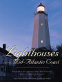 Lighthouses Of The Mid Atlantic Coast Your Guide To The