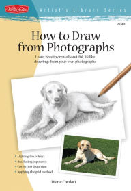 Title: How to Draw from Photographs: Learn How to Create Beautiful, Lifelike Drawings from Your Own Photographs, Author: Diane Cardaci