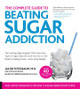 Beat Sugar Addiction Now!: The Cutting-Edge Program That Cures Your Type of Sugar Addiction and Puts You on the Road to Feeling Great - and Losing Weight! (PagePerfect NOOK Book)