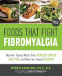 Food That Helps Win the Battle Against Fibromyalgia: Ease Everyday Pain and Fight Fatigue (PagePerfect NOOK Book)