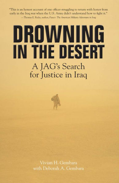 Drowning in the Desert: A JAG's Search for Justice in Iraq