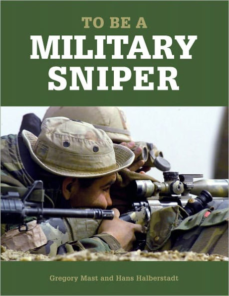 To Be a Military Sniper