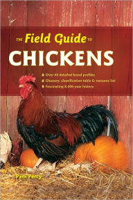 Title: The Field Guide to Chickens, Author: Pam Percy