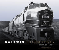 Title: Baldwin Locomotives, Author: Brian Solomon