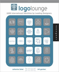 Title: LogoLounge: 2,000 International Identities by Leading Designers, Author: Bill Gardner