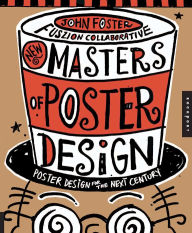 Title: New Masters of Poster Design: Poster Design for the Next Century, Author: John Foster