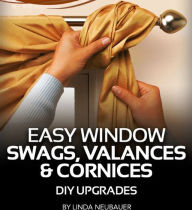 Title: The Complete Photo Guide to Window Treatments, 2nd Edition, Author: Linda Neubauer