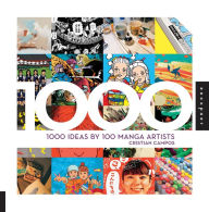 Title: 1,000 Ideas by 100 Manga Artists, Author: Cristian Campos