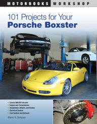 Title: 101 Projects for Your Porsche Boxster, Author: Wayne R. Dempsey