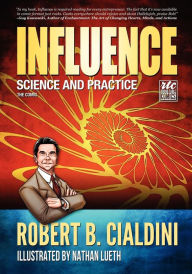 Title: Influence: Science and Practice: The Comic, Author: Robert Cialdini