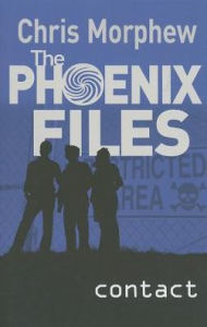 Title: Phoenix Files, Book 2, Contact, Author: Chris Morphew