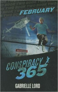 Title: Conspiracy 365: February, Author: Gabrielle Lord