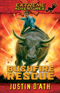 Title: Bushfire Rescue, Author: Justin D'Ath