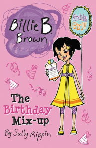 Title: The Birthday Mix-up, Author: Sally Rippin