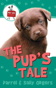 Title: The Pup's Tale, Author: Darrell Odgers