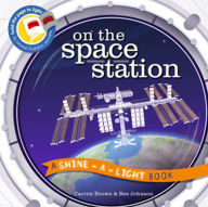 Title: Space Station (Shine-a-Light Series), Author: Carron Brown