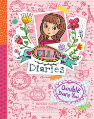 Title: Double Dare You (Ella Diaries Series #1), Author: Meredith Costain