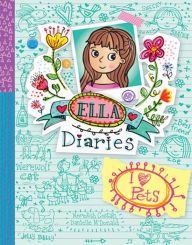 Title: I Heart Pets (Ella Diaries Series #3), Author: Meredith Costain