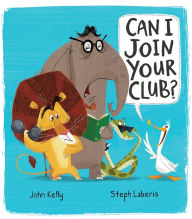 Title: Can I Join Your Club?, Author: John Kelly