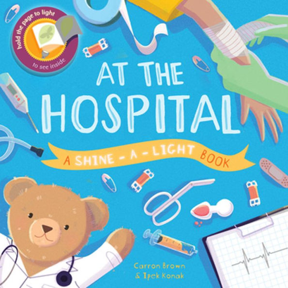 At the Hospital (Shine-a-Light Series)