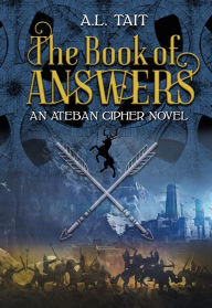 Title: The Book of Answers, Author: A. L. Tait