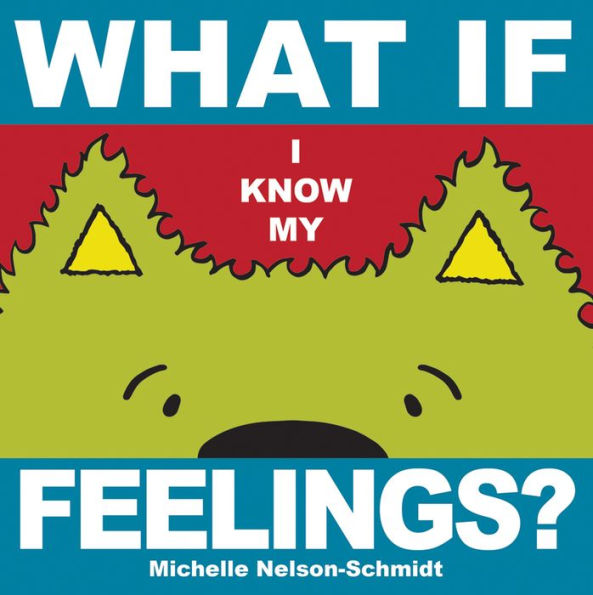 What If I Know My. Feelings