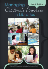 Title: Managing Children's Services in Libraries, Author: Adele M. Fasick