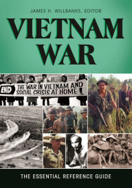 Title: Vietnam War: The Essential Reference Guide, Author: James H. Willbanks