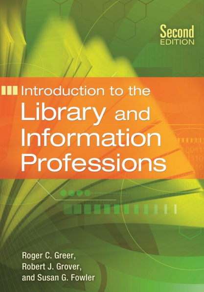 Introduction to the Library and Information Professions, 2nd Edition