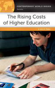 Title: The Rising Costs of Higher Education: A Reference Handbook: A Reference Handbook, Author: John R. Thelin