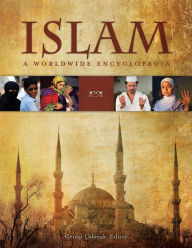 Title: Islam: A Worldwide Encyclopedia [4 volumes], Author: Cenap Çakmak