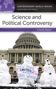 Title: Science and Political Controversy: A Reference Handbook: A Reference Handbook, Author: David E. Newton