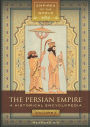 The Persian Empire: A Historical Encyclopedia [2 volumes]