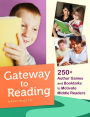Gateway to Reading: 250+ Author Games and Booktalks to Motivate Middle Readers