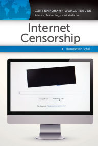 Title: Internet Censorship: A Reference Handbook: A Reference Handbook, Author: Bernadette H. Schell