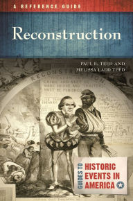 Title: Reconstruction: A Reference Guide, Author: Paul E. Teed