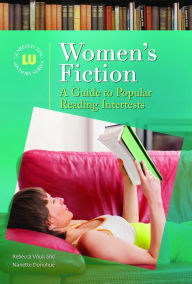 Title: Women's Fiction: A Guide to Popular Reading Interests: A Guide to Popular Reading Interests, Author: Rebecca Vnuk