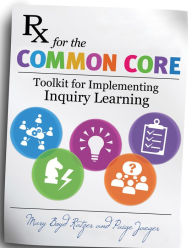 Title: RX for the Common Core: Toolkit for Implementing Inquiry Learning, Author: Mary Boyd Ratzer