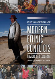 Title: Encyclopedia of Modern Ethnic Conflicts, 2nd Edition [2 volumes], Author: Joseph R. Rudolph Jr.