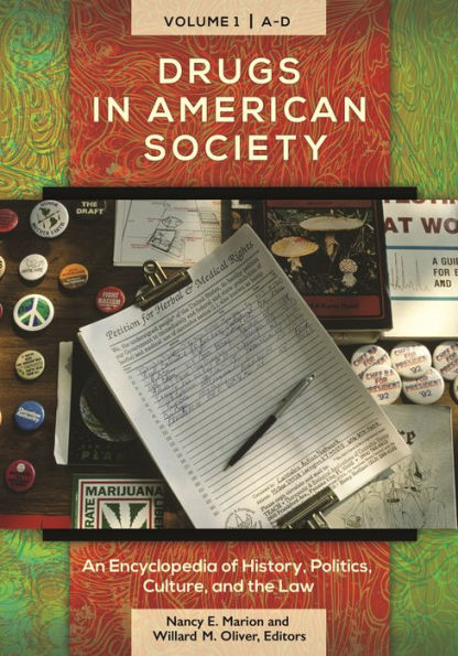 Drugs in American Society [3 volumes]: An Encyclopedia of History, Politics, Culture, and the Law