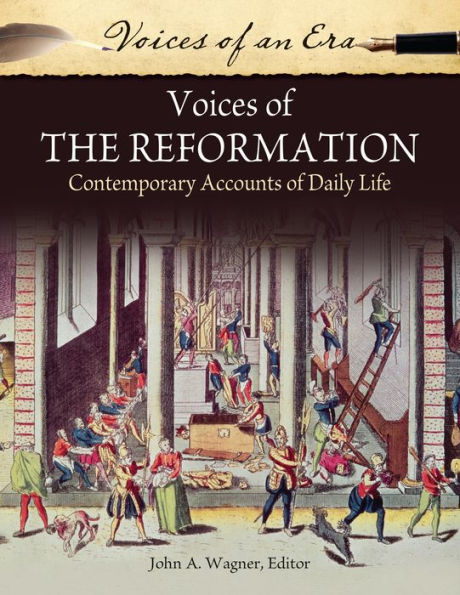 Voices of the Reformation: Contemporary Accounts Daily Life