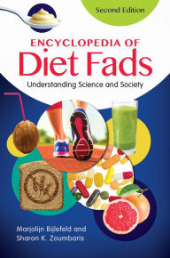 Title: Encyclopedia of Diet Fads: Understanding Science and Society, 2nd Edition: Understanding Science and Society, Author: Marjolijn Bijlefeld