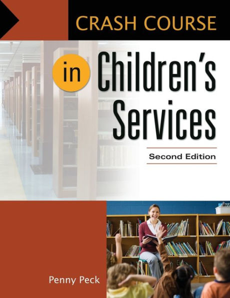 Crash Course in Children's Services / Edition 2